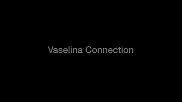Vaseline connection