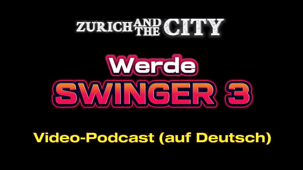 Werde Swinger 3 – XXX-PODCAST (auf Deutsch)
