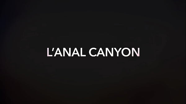 L’ANAL CANYON official movie trailer