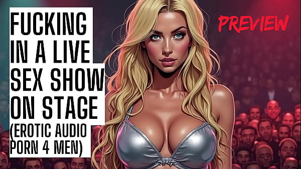 Fucked on Stage in a Sex Show – Audio Porn