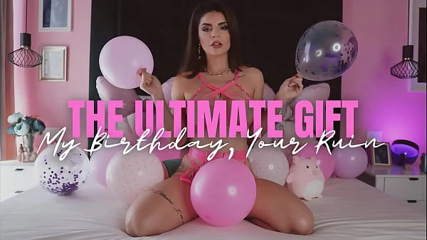 The Ultimate Gift – My Birthday, your ruin