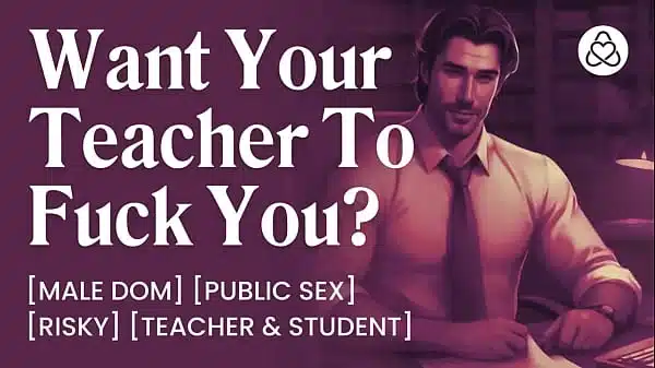ASMR Male Voice: Strict Teacher Fucks His Naughty Student – ASMR Audio Porn Erotic Audio Story