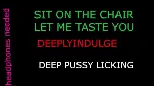 licking your PUSSY & ASS OUT sit on that chair let daddy take care of you (audio roleplay)