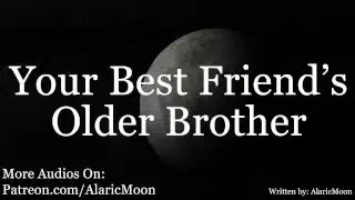 M4F – Your Best Friend’s Older Brother Found Your OnlyFans [Erotic ASMR for Women]