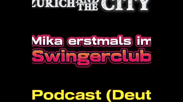 Mit Mika erstmals im Swingerclub – XXX-Podcast (auf Deutsch)