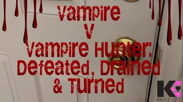 Vampire v Vampire Hunter: Defeated, Drained & Turned