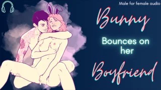[M4F] Bunny Bounces On Her Boyfriend’s Dick [Praise] [Roleplay audio for women] [Male moaning]