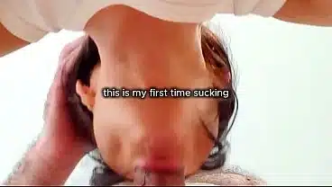 this 18 yo girl will always remember her first deepthroat