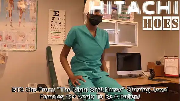 BTS Jewel in Movie The Night Shift Nurse Needs An Orgasm, Setting Up The Exam room and discussing the scenes ,See Full Medfet Movie Exclusively On @HitachiHoes Many More Films!