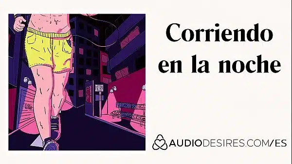 Corriendo en la noche – Audio porno