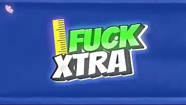 FuckXtra
