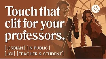 ASMR Audio Porn: Two Femdom Professors Make You Finger Your Pussy – Lesbian JOI, Orgasm Control & Degradation – Erotic Audio Roleplay for Women